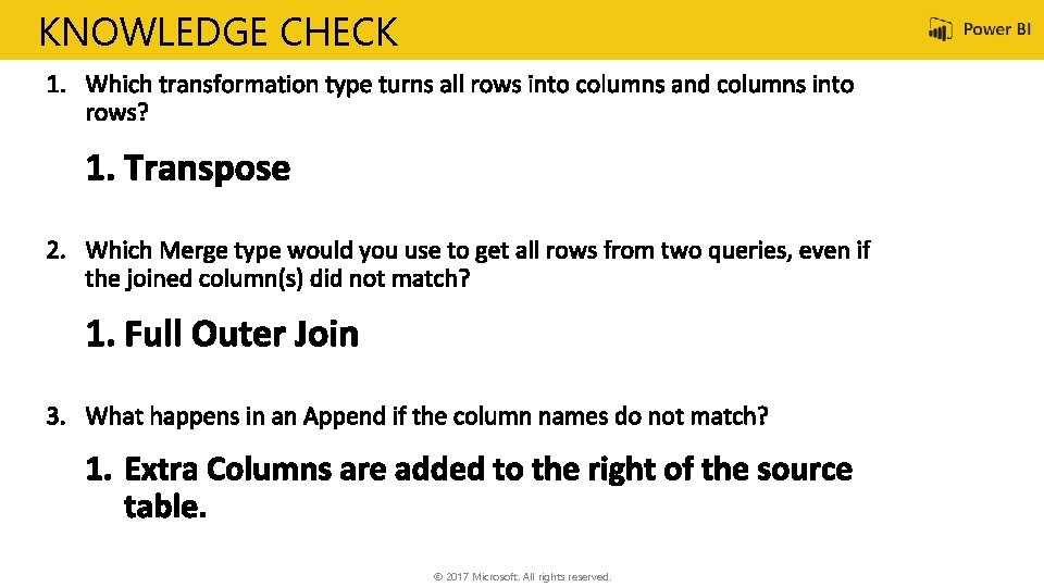 KNOWLEDGE CHECK © 2017 Microsoft. All rights reserved. 