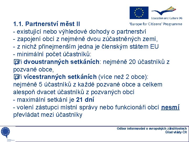 1. 1. Partnerství měst II - existující nebo výhledové dohody o partnerství - zapojení