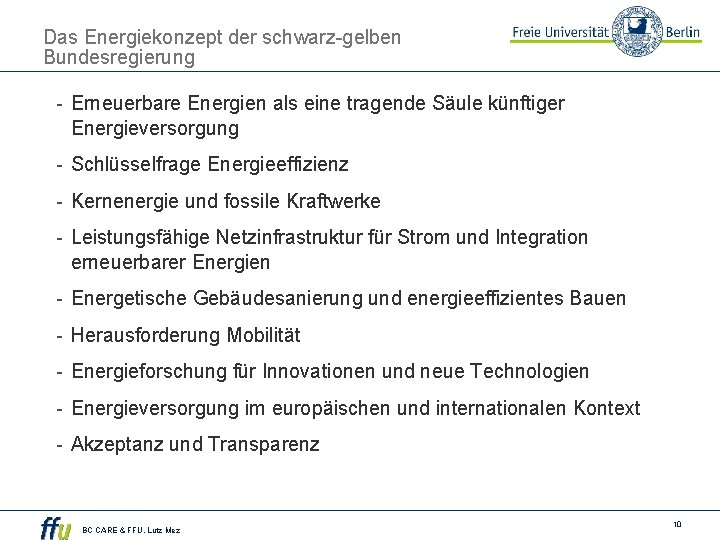 Das Energiekonzept der schwarz-gelben Bundesregierung - Erneuerbare Energien als eine tragende Säule künftiger Energieversorgung