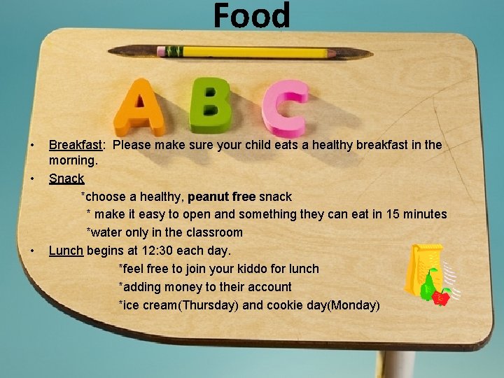 Food • • • Breakfast: Please make sure your child eats a healthy breakfast