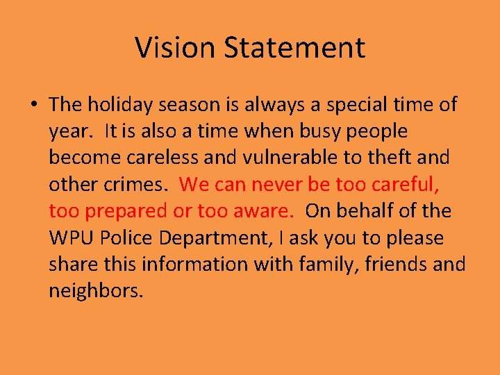 Vision Statement • The holiday season is always a special time of year. It