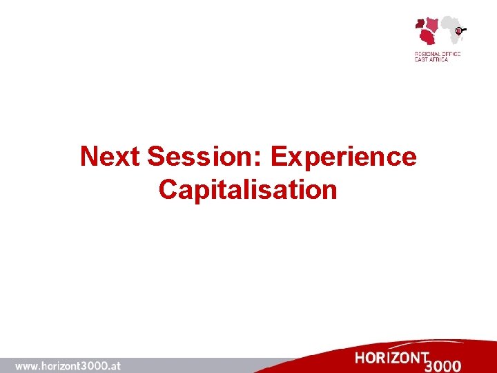 Next Session: Experience Capitalisation 