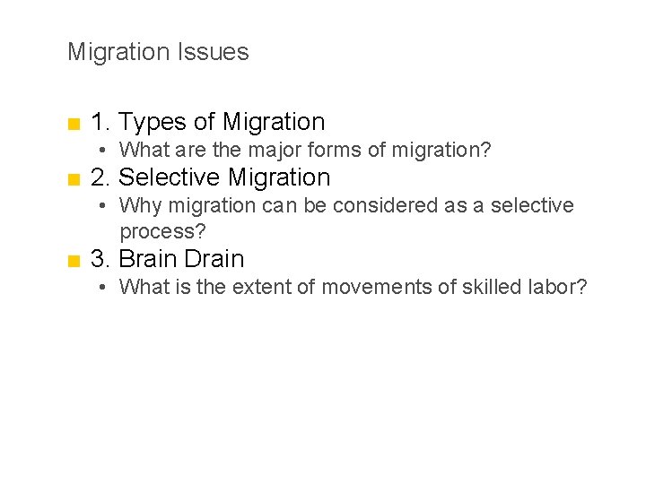 Migration Issues ■ 1. Types of Migration • What are the major forms of