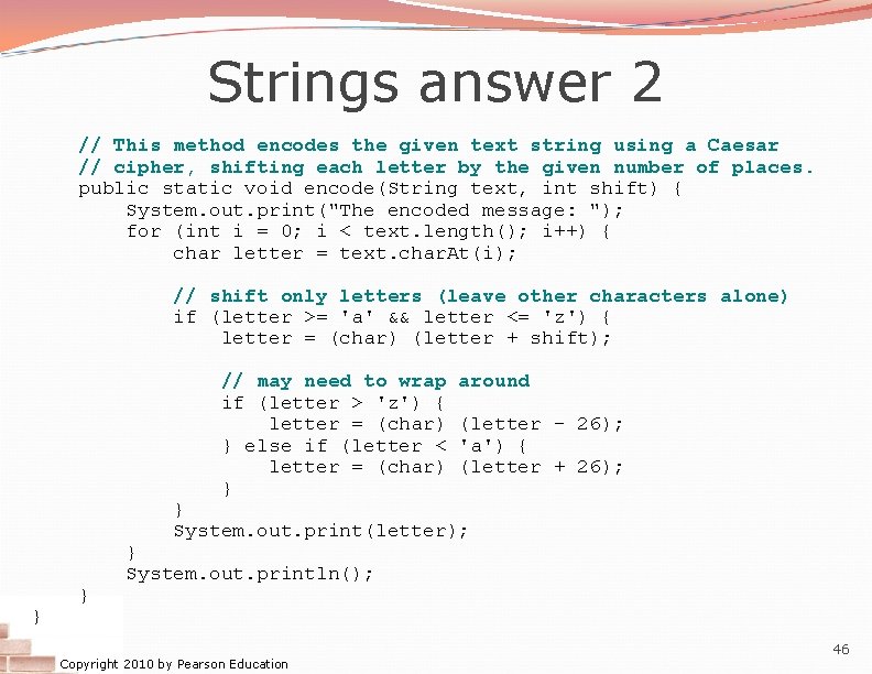 Strings answer 2 // This method encodes the given text string using a Caesar