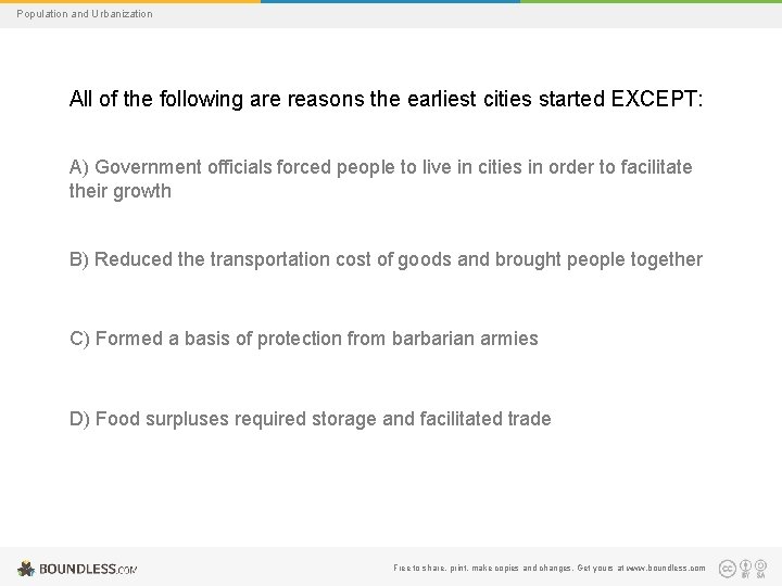 Population and Urbanization All of the following are reasons the earliest cities started EXCEPT: