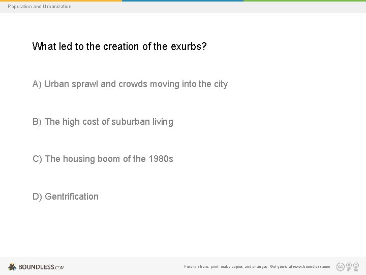 Population and Urbanization What led to the creation of the exurbs? A) Urban sprawl