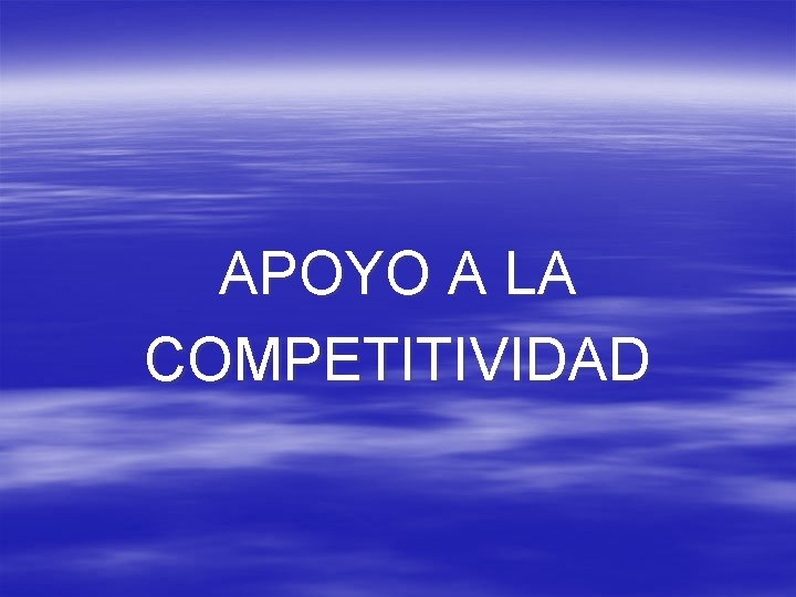 APOYO A LA COMPETITIVIDAD 