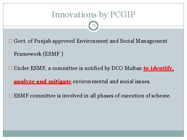 Innovations by PCGIP 15 � Govt. of Punjab approved Environment and Social Management Framework