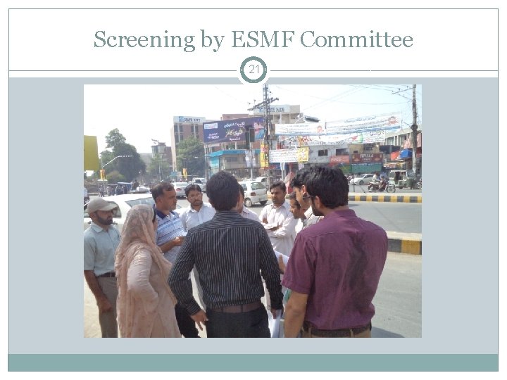 Screening by ESMF Committee 21 