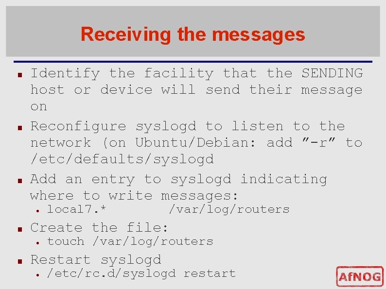 Receiving the messages ■ ■ ■ Identify the facility that the SENDING host or