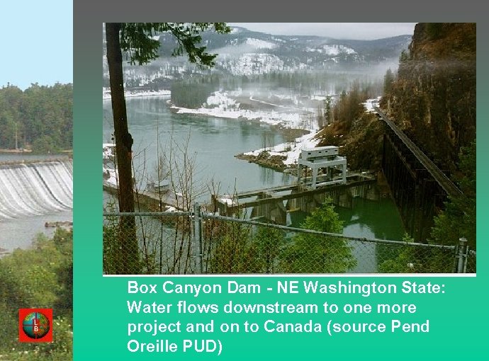 Box Canyon Dam - NE Washington State: Water flows downstream to one more project