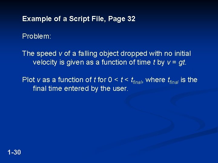 Example of a Script File, Page 32 Problem: The speed v of a falling