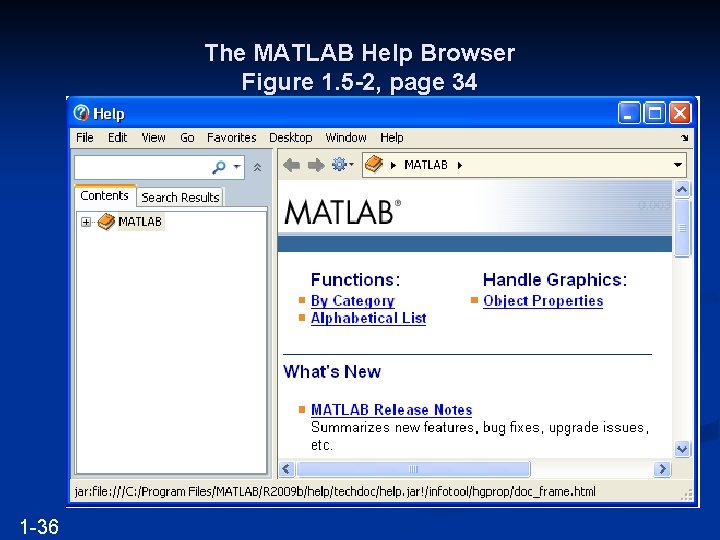 The MATLAB Help Browser Figure 1. 5 -2, page 34 1 -36 