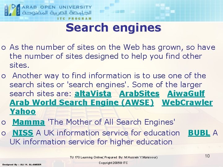 Search engines o As the number of sites on the Web has grown, so