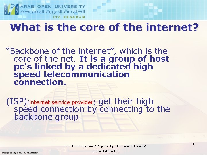 What is the core of the internet? “Backbone of the internet”, which is the