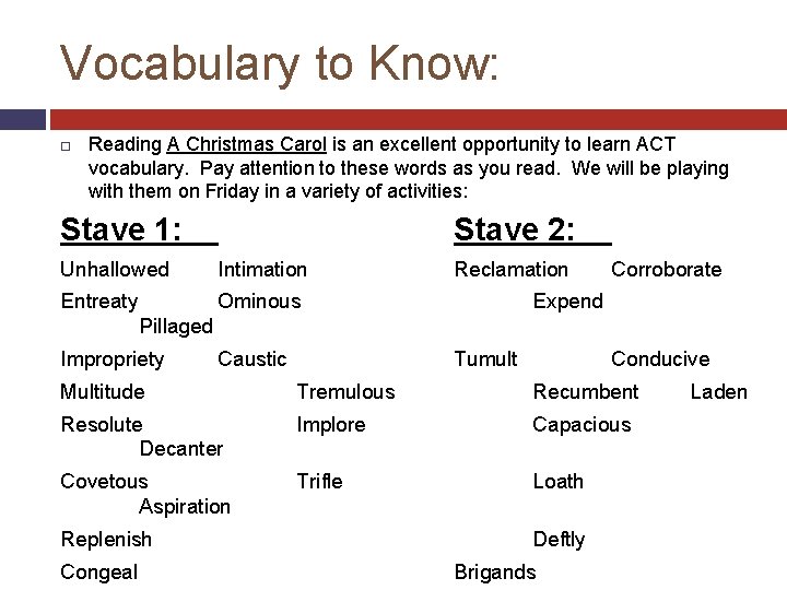 Vocabulary to Know: Reading A Christmas Carol is an excellent opportunity to learn ACT