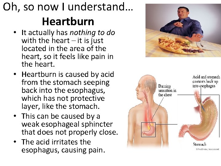 Oh, so now I understand… Heartburn • It actually has nothing to do with Oh, so now I understand… Heartburn • It actually has nothing to do with