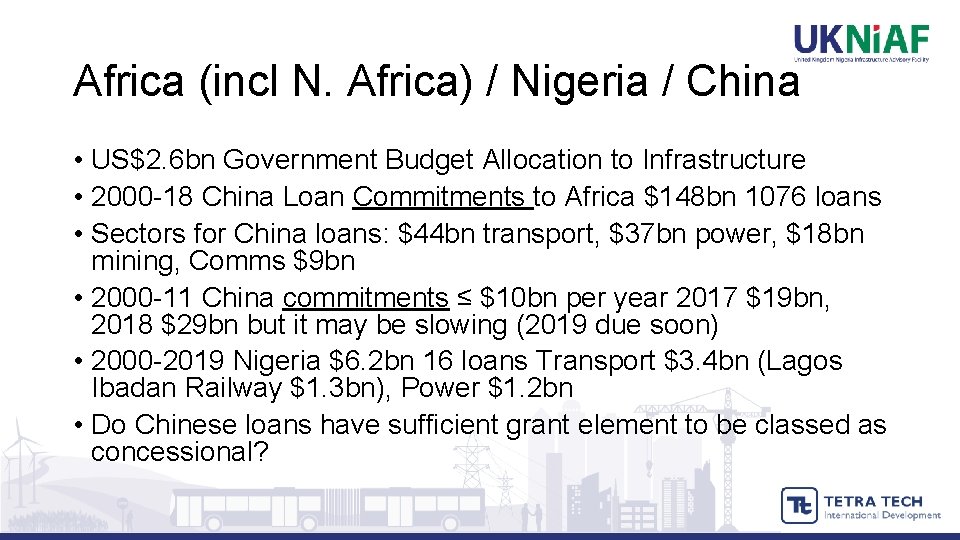 Africa (incl N. Africa) / Nigeria / China • US$2. 6 bn Government Budget