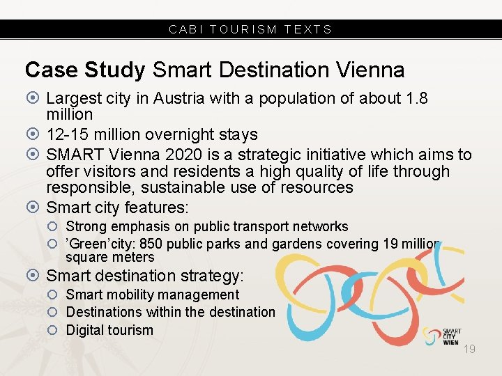 CABI TOURISM TEXTS Case Study Smart Destination Vienna Largest city in Austria with a