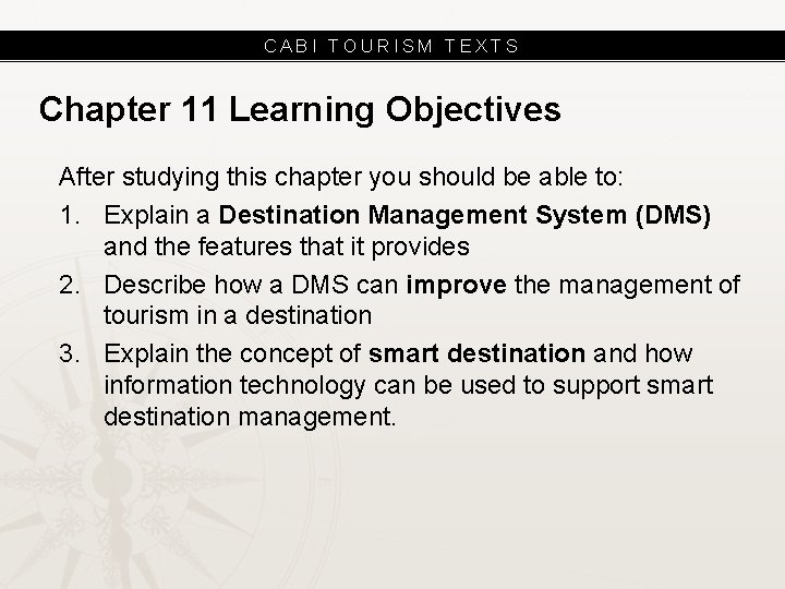 CABI TOURISM TEXTS Chapter 11 Learning Objectives After studying this chapter you should be