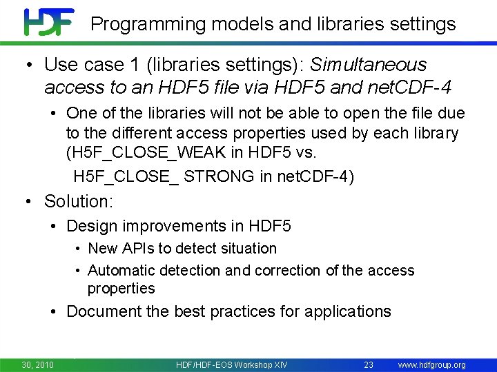 Programming models and libraries settings • Use case 1 (libraries settings): Simultaneous access to