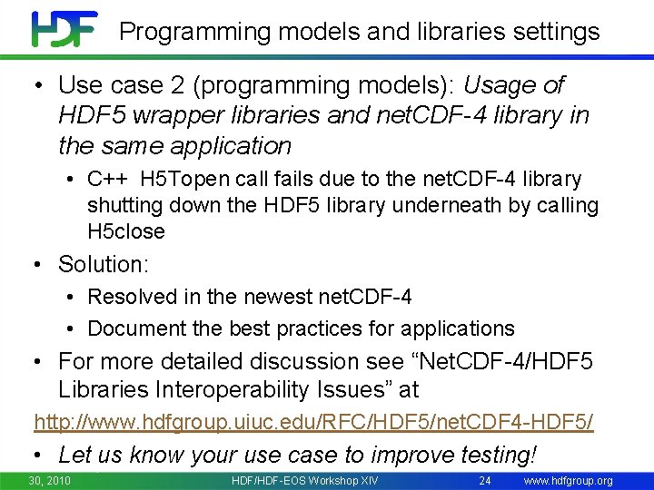 Programming models and libraries settings • Use case 2 (programming models): Usage of HDF