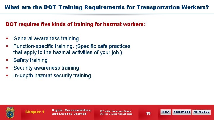 What are the DOT Training Requirements for Transportation Workers? DOT requires five kinds of