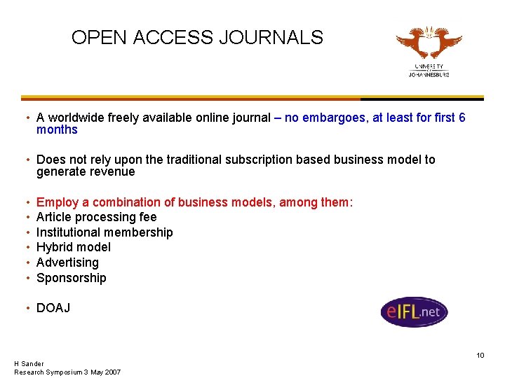 OPEN ACCESS JOURNALS • A worldwide freely available online journal – no embargoes, at