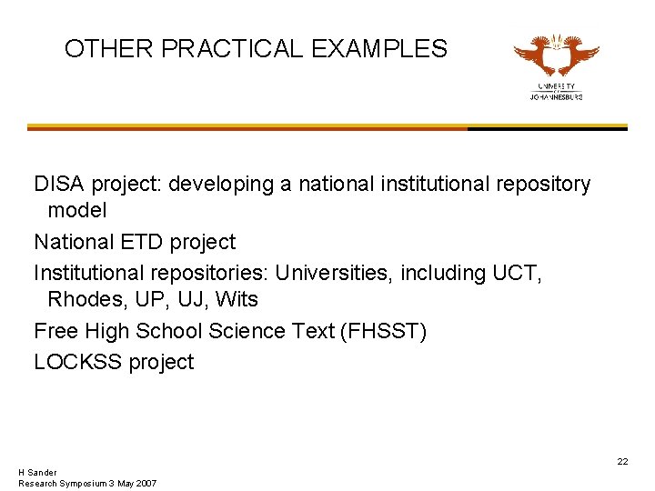 OTHER PRACTICAL EXAMPLES DISA project: developing a national institutional repository model National ETD project