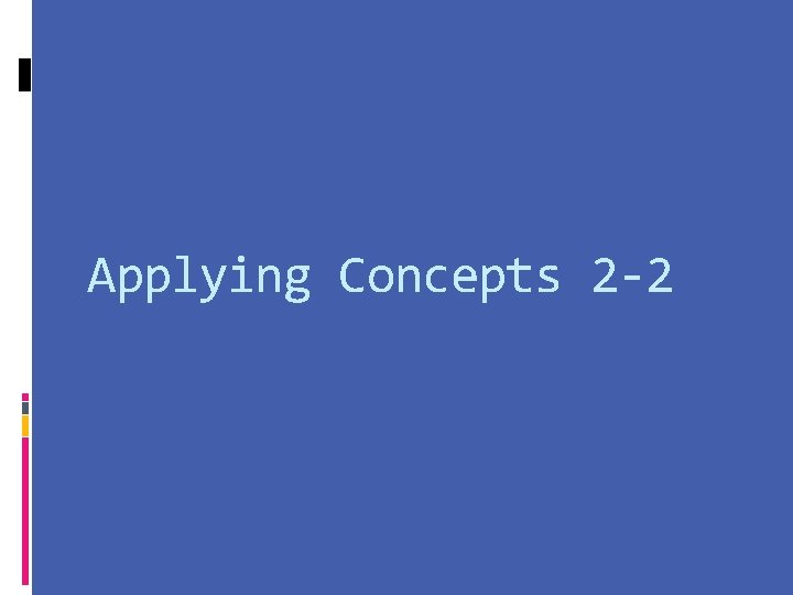 Applying Concepts 2 -2 