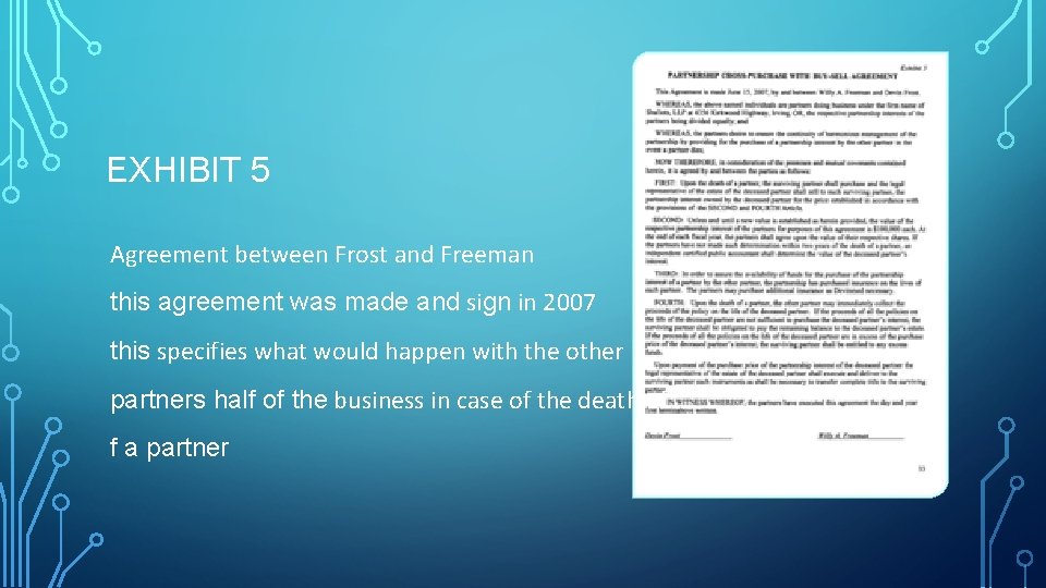 EXHIBIT 5 Agreement between Frost and Freeman this agreement was made and sign in