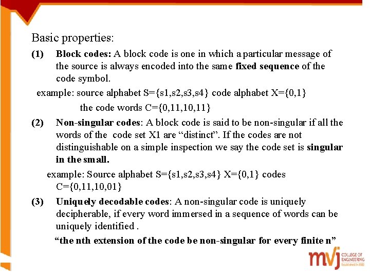 Basic properties: (1) Block codes: A block code is one in which a particular