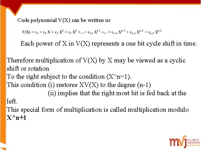Code polynomial V(X) can be written us Each power of X in V(X) represents