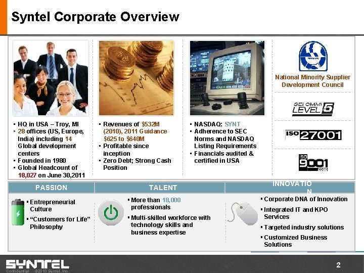 Syntel Corporate Overview National Minority Supplier Development Council • HQ in USA – Troy,