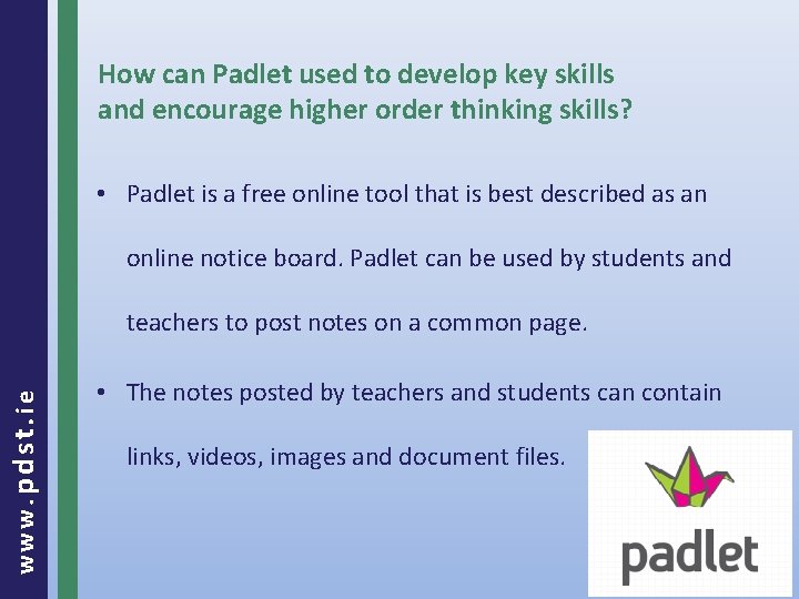 How can Padlet used to develop key skills and encourage higher order thinking skills?