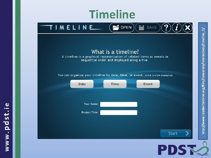 http: //www. readwritethink. org/files/resources/interactives/timeline_2/ www. pdst. ie Timeline 