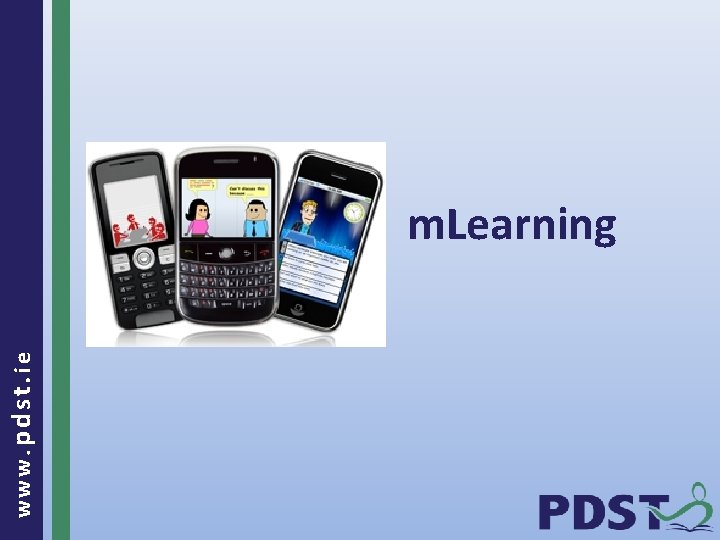 www. pdst. ie m. Learning 