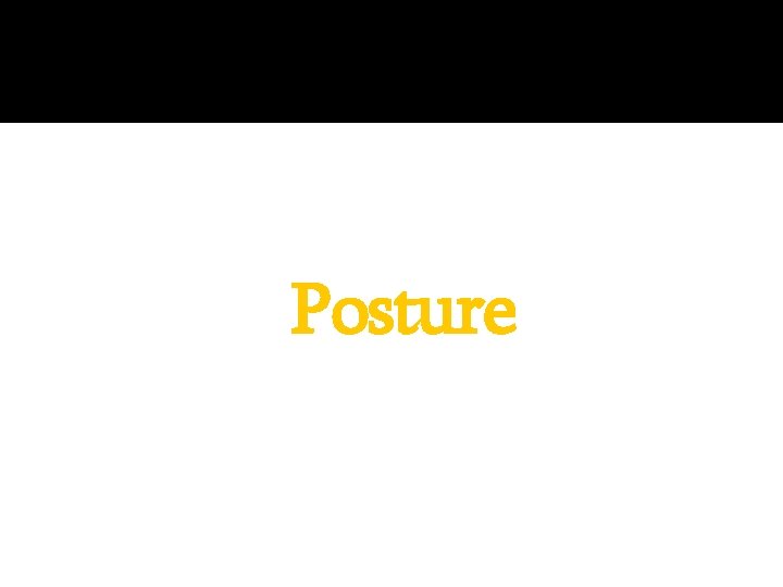 Posture 