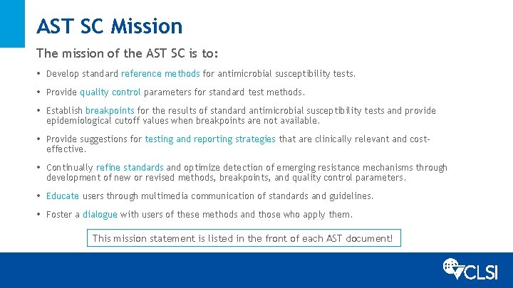 AST SC Mission The mission of the AST SC is to: • Develop standard