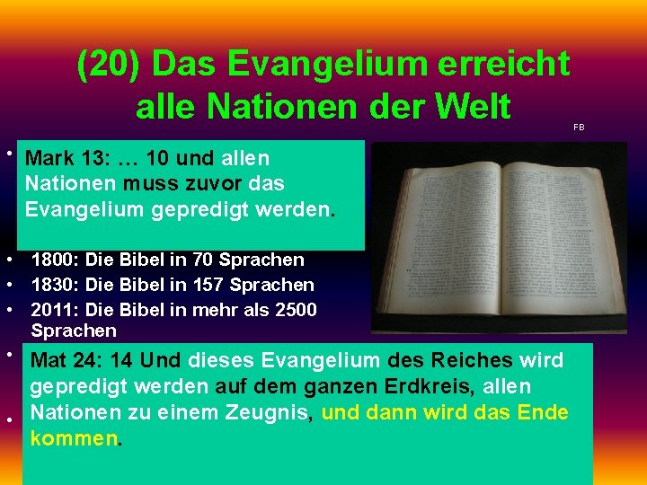 (20) Das Evangelium erreicht alle Nationen der Welt • Mark Das Evangelium erreicht alle
