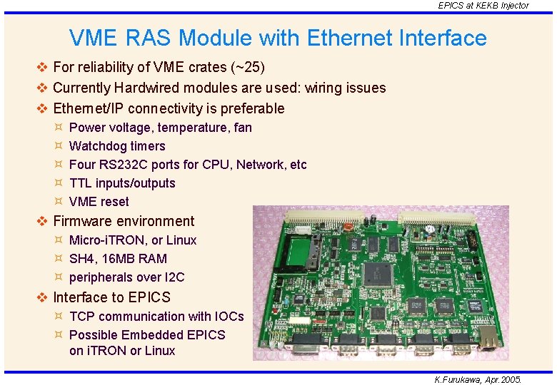 EPICS at KEKB Injector VME RAS Module with Ethernet Interface v For reliability of