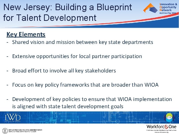 New Jersey: Building a Blueprint for Talent Development Key Elements ‐ Shared vision and