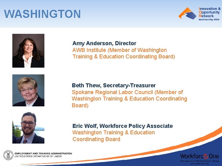 WASHINGTON Amy Anderson, Director AWB Institute (Member of Washington Training & Education Coordinating Board)