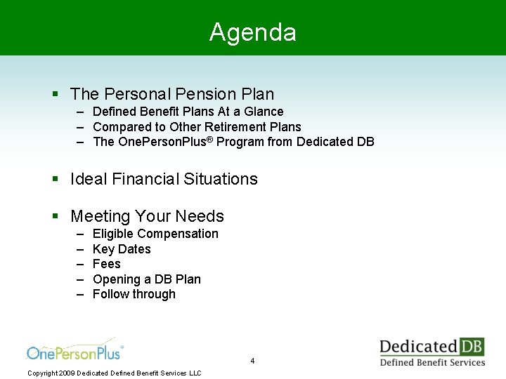 Agenda § The Personal Pension Plan – Defined Benefit Plans At a Glance –