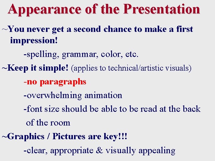 Appearance of the Presentation ~You never get a second chance to make a first