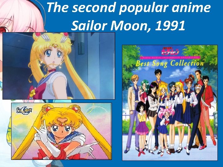 The second popular anime Sailor Moon, 1991 