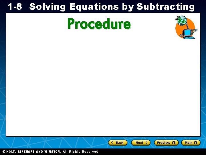1 -8 Solving Equations by Subtracting Procedure Holt CA Course 1 