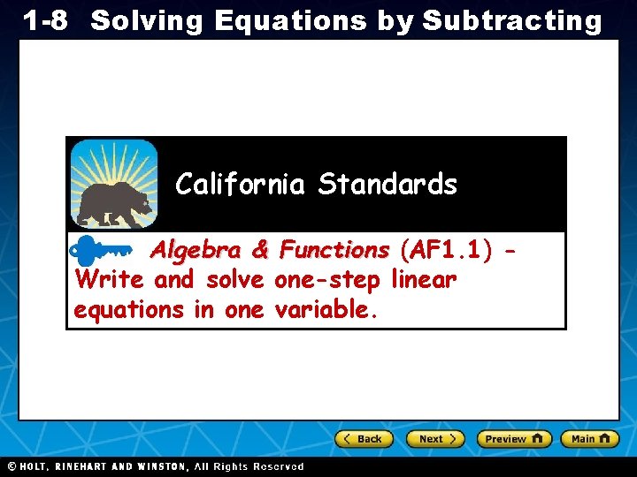 1 -8 Solving Equations by Subtracting California Standards Algebra & Functions (AF 1. 1)