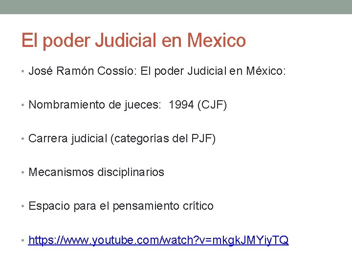 El poder Judicial en Mexico • José Ramón Cossío: El poder Judicial en México: