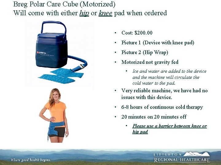 Breg Polar Care Cube (Motorized) Will come with either hip or knee pad when